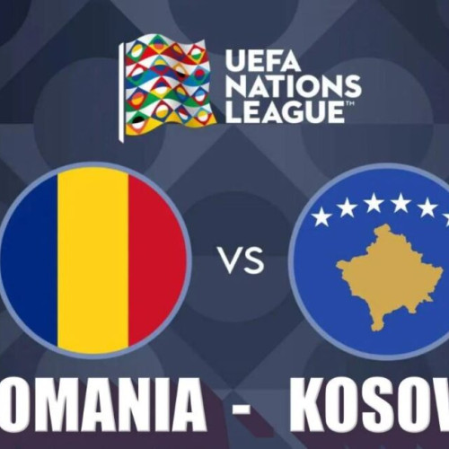 Echipele de start la meciul România - Kosovo în Liga Națiunilor